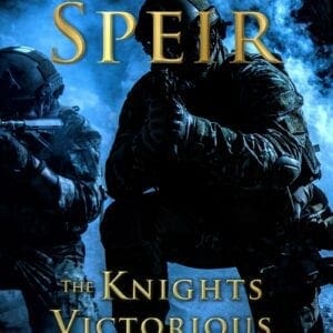 The Knights Victorious Book Six of the Knights of the Saltire Series By William Speir