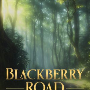 Blackberry Road by jodi lea stewart