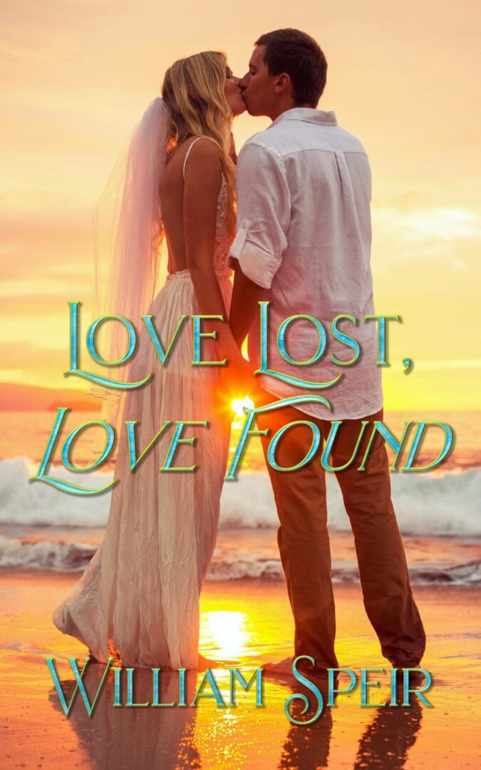 Love Lost Love Found by william speir
