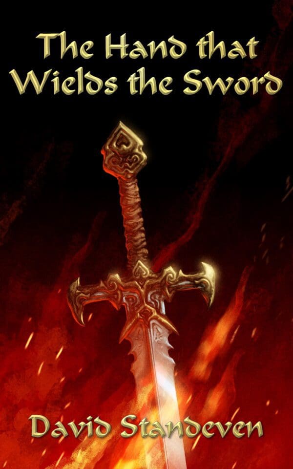 The Hand that Wields the Sword by David Standeven