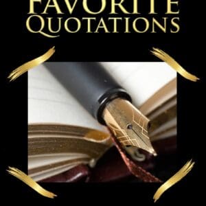 Collection of My Favorite Quotations by Larry John Phillips