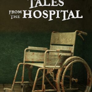 Haunted Tales from the Hospital by darrell bartell